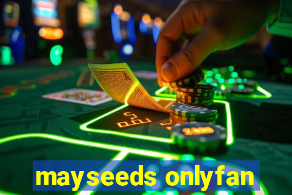 mayseeds onlyfan